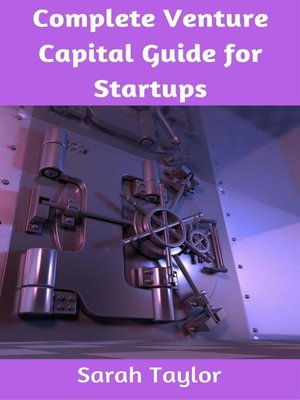 cover image of Complete Venture Capital Guide for Startups